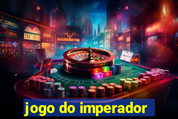 jogo do imperador